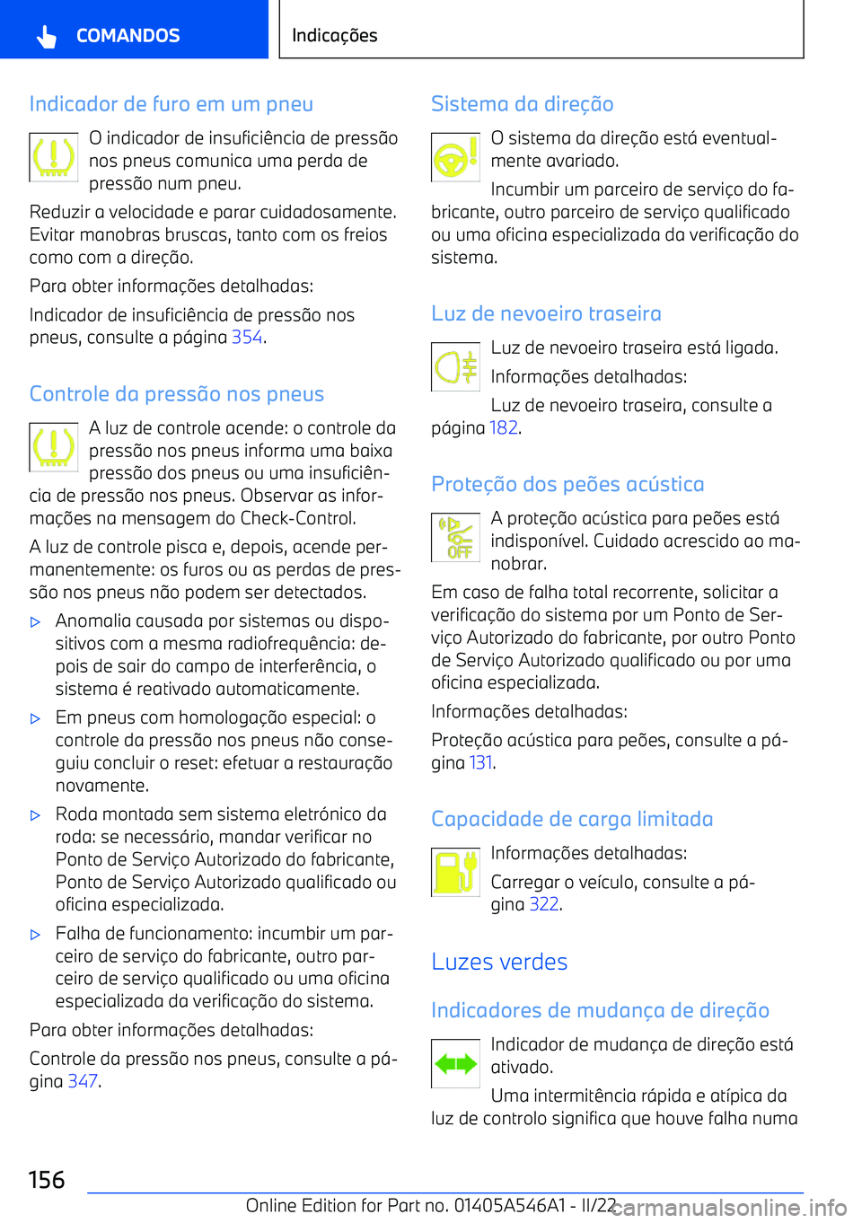 BMW I4 2022  Manual do condutor (in Portuguese) Indicador de furo em um pneuO indicador de insufici