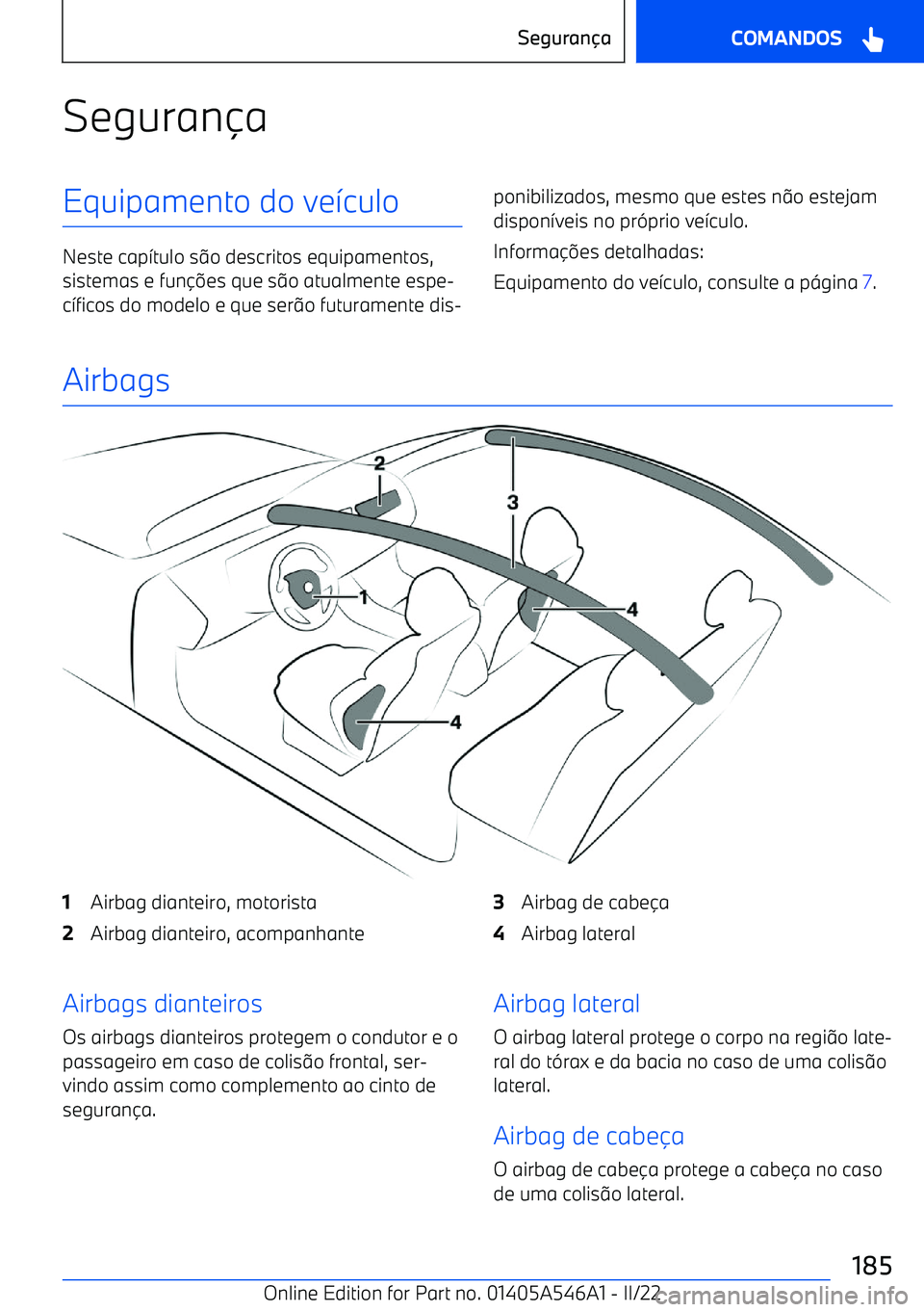 BMW I4 2022  Manual do condutor (in Portuguese) SeguranaEquipamento do ve