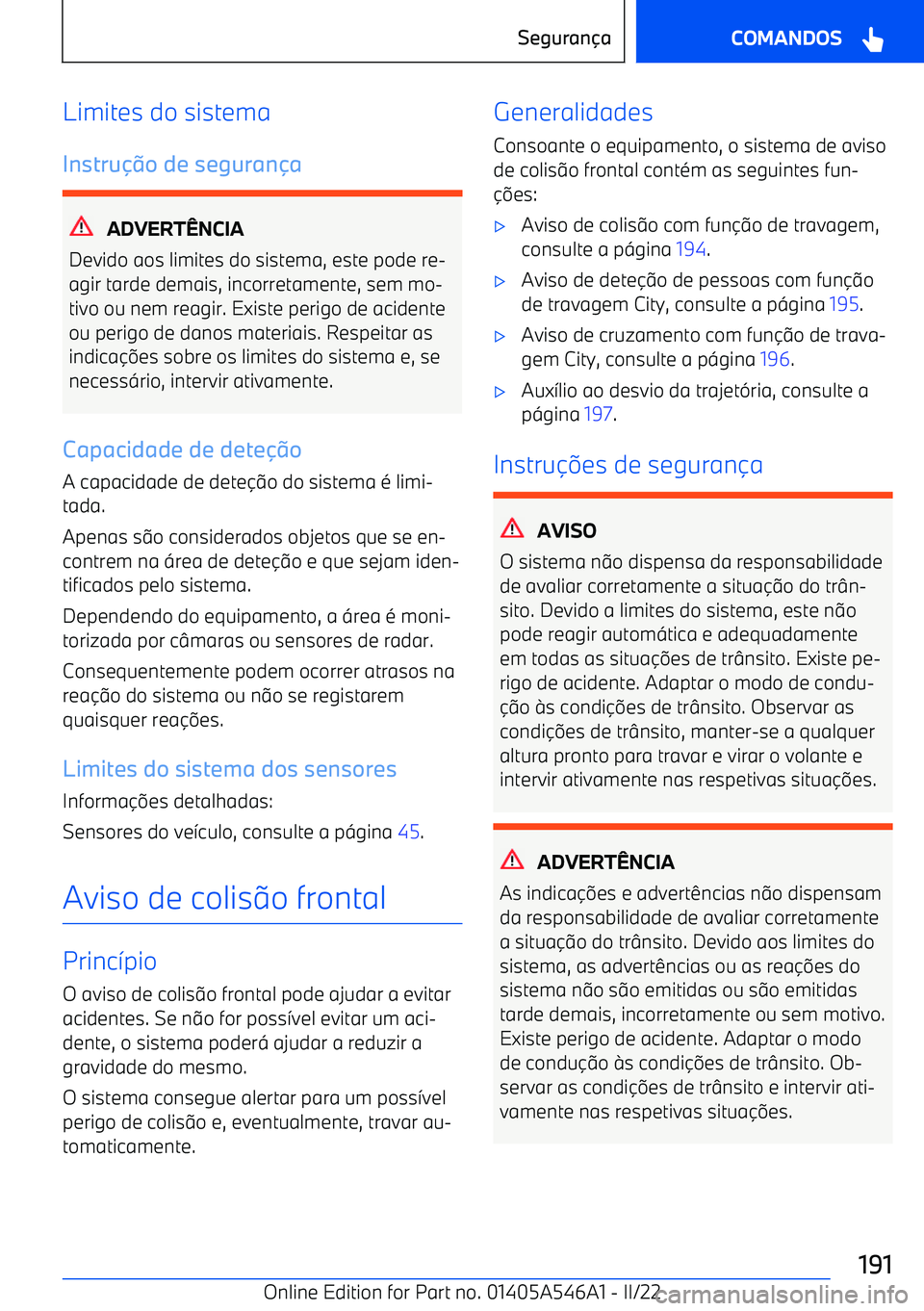 BMW I4 2022  Manual do condutor (in Portuguese) Limites do sistemaInstru