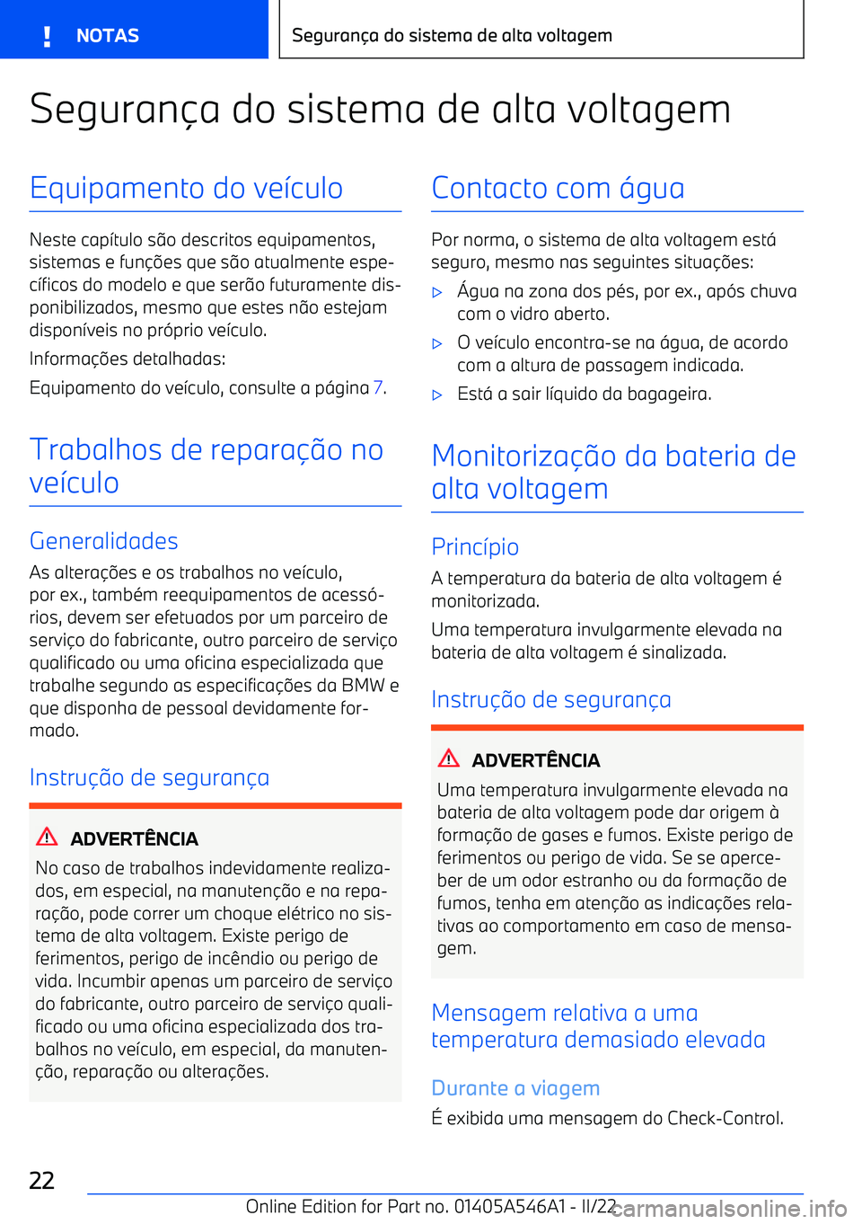 BMW I4 2022  Manual do condutor (in Portuguese) Segurana do sistema de alta voltagemEquipamento do ve