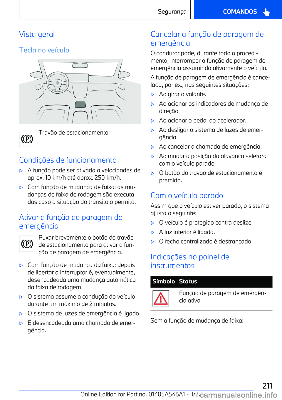 BMW I4 2022  Manual do condutor (in Portuguese) Vista geral
Tecla no ve