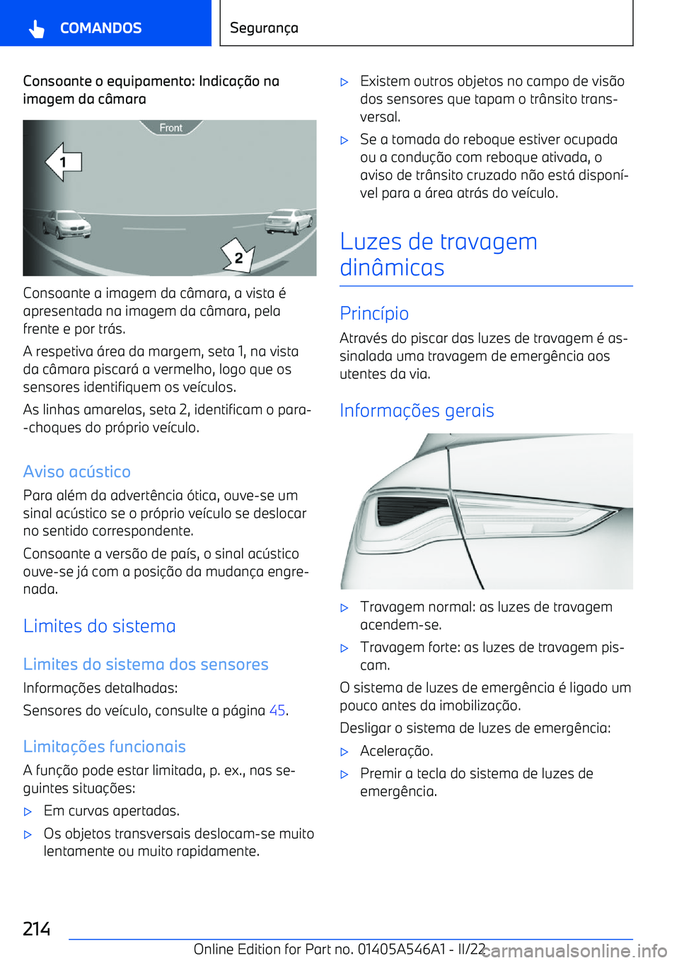 BMW I4 2022  Manual do condutor (in Portuguese) Consoante o equipamento: Indica