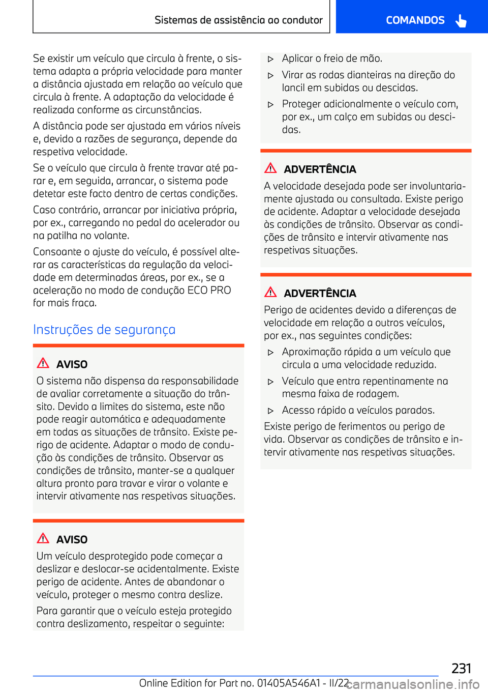 BMW I4 2022  Manual do condutor (in Portuguese) Se existir um ve