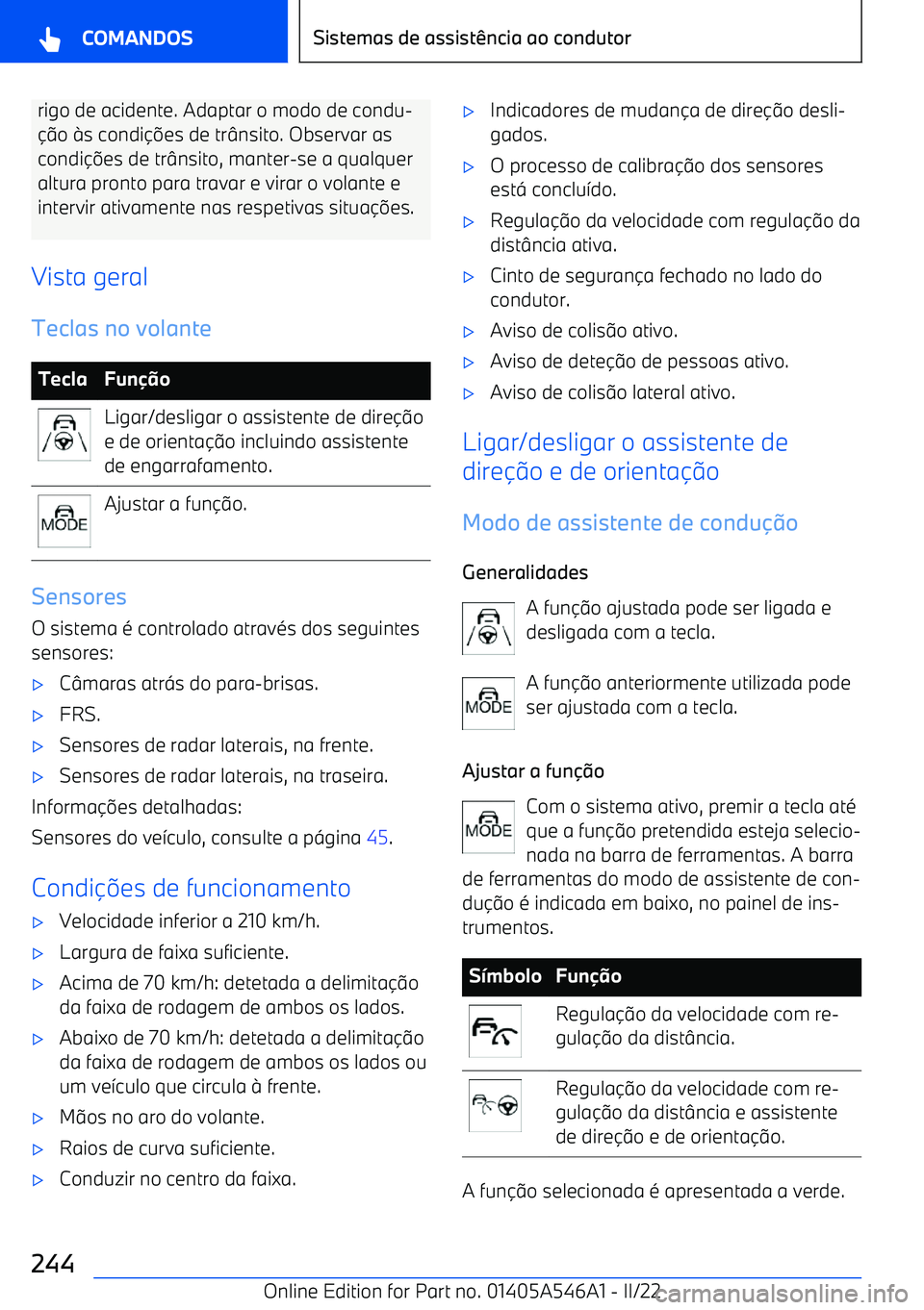 BMW I4 2022  Manual do condutor (in Portuguese) rigo de acidente. Adaptar o modo de condu