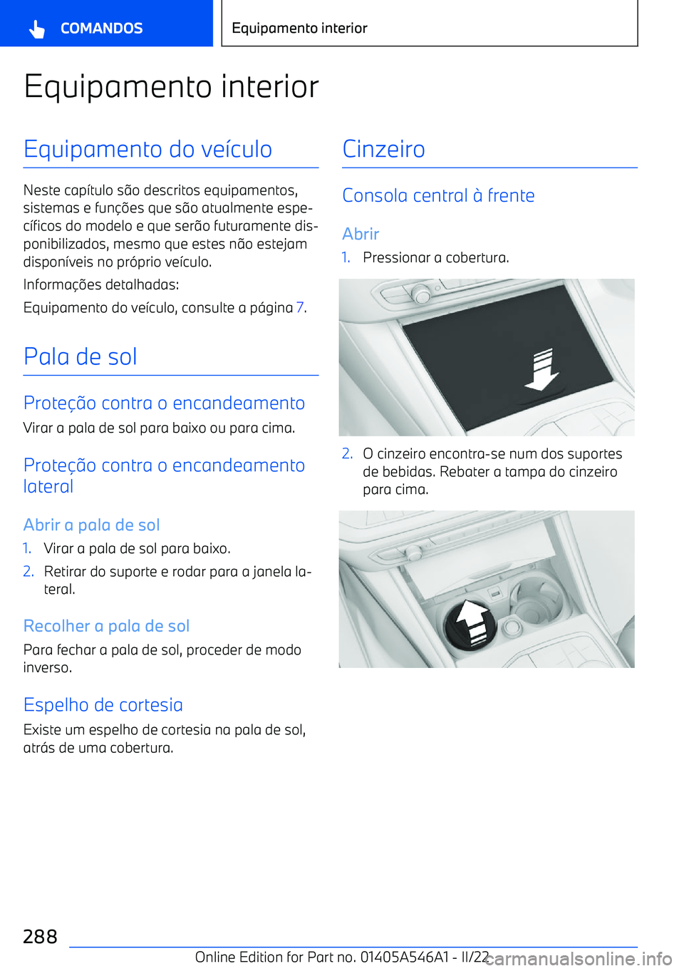 BMW I4 2022  Manual do condutor (in Portuguese) Equipamento interiorEquipamento do ve