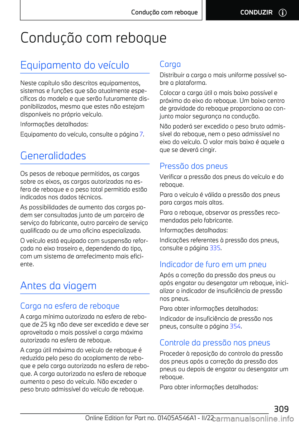 BMW I4 2022  Manual do condutor (in Portuguese) Conduo com reboqueEquipamento do ve