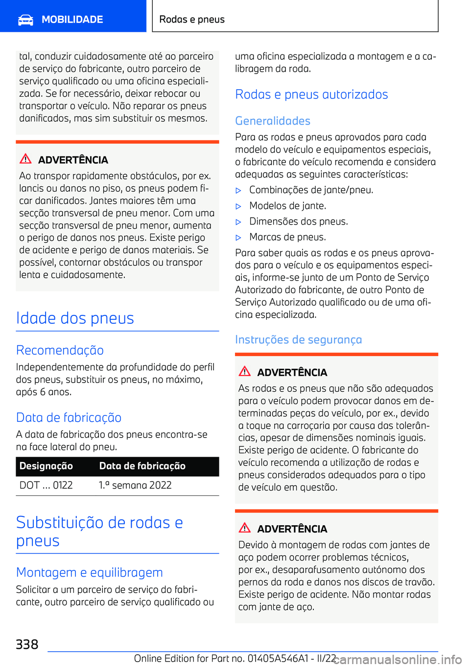 BMW I4 2022  Manual do condutor (in Portuguese) tal, conduzir cuidadosamente at