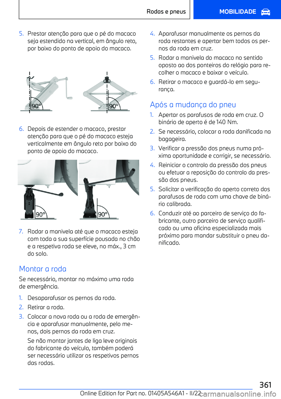 BMW I4 2022  Manual do condutor (in Portuguese) 5.Prestar ateno para que o p