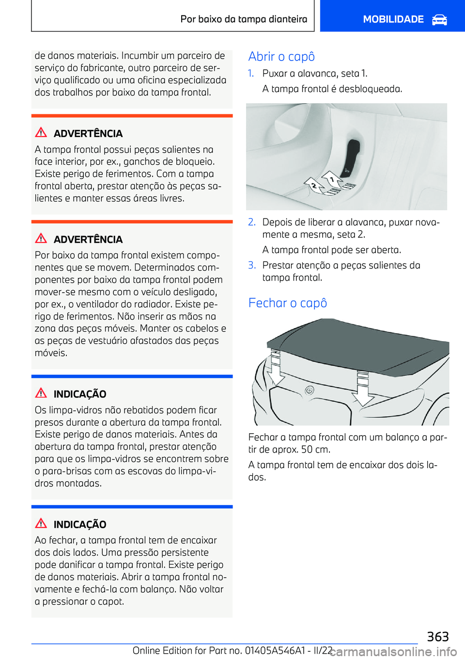BMW I4 2022  Manual do condutor (in Portuguese) de danos materiais. Incumbir um parceiro deservi o do fabricante, outro parceiro de ser