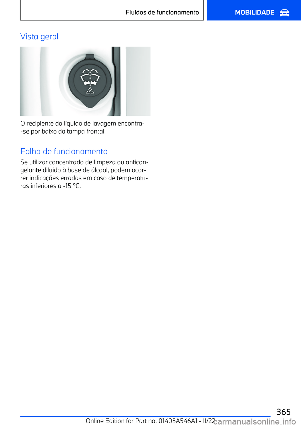 BMW I4 2022  Manual do condutor (in Portuguese) Vista geral
O recipiente do l