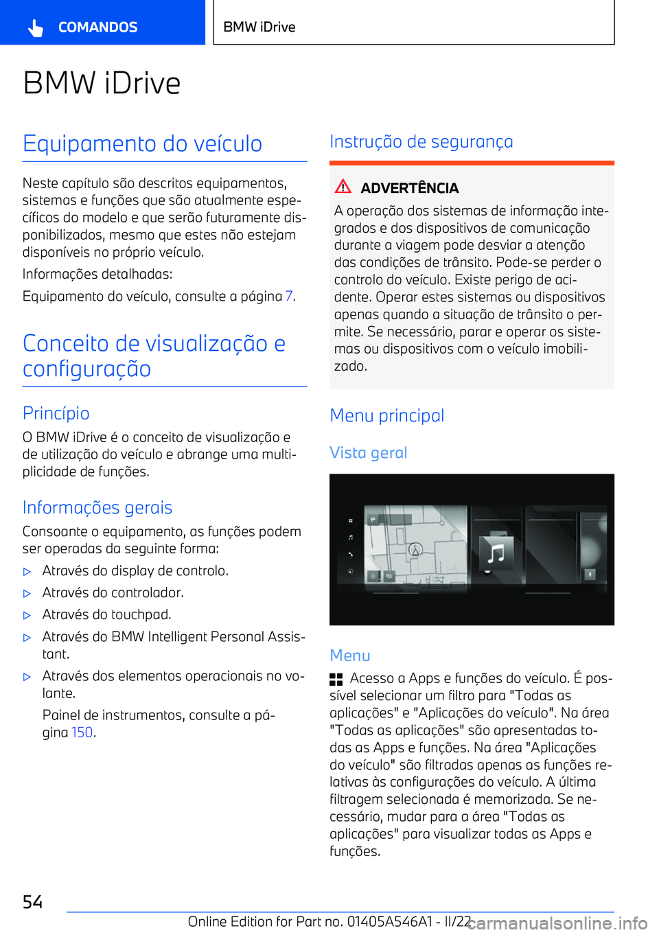 BMW I4 2022  Manual do condutor (in Portuguese) BMW iDriveEquipamento do ve
