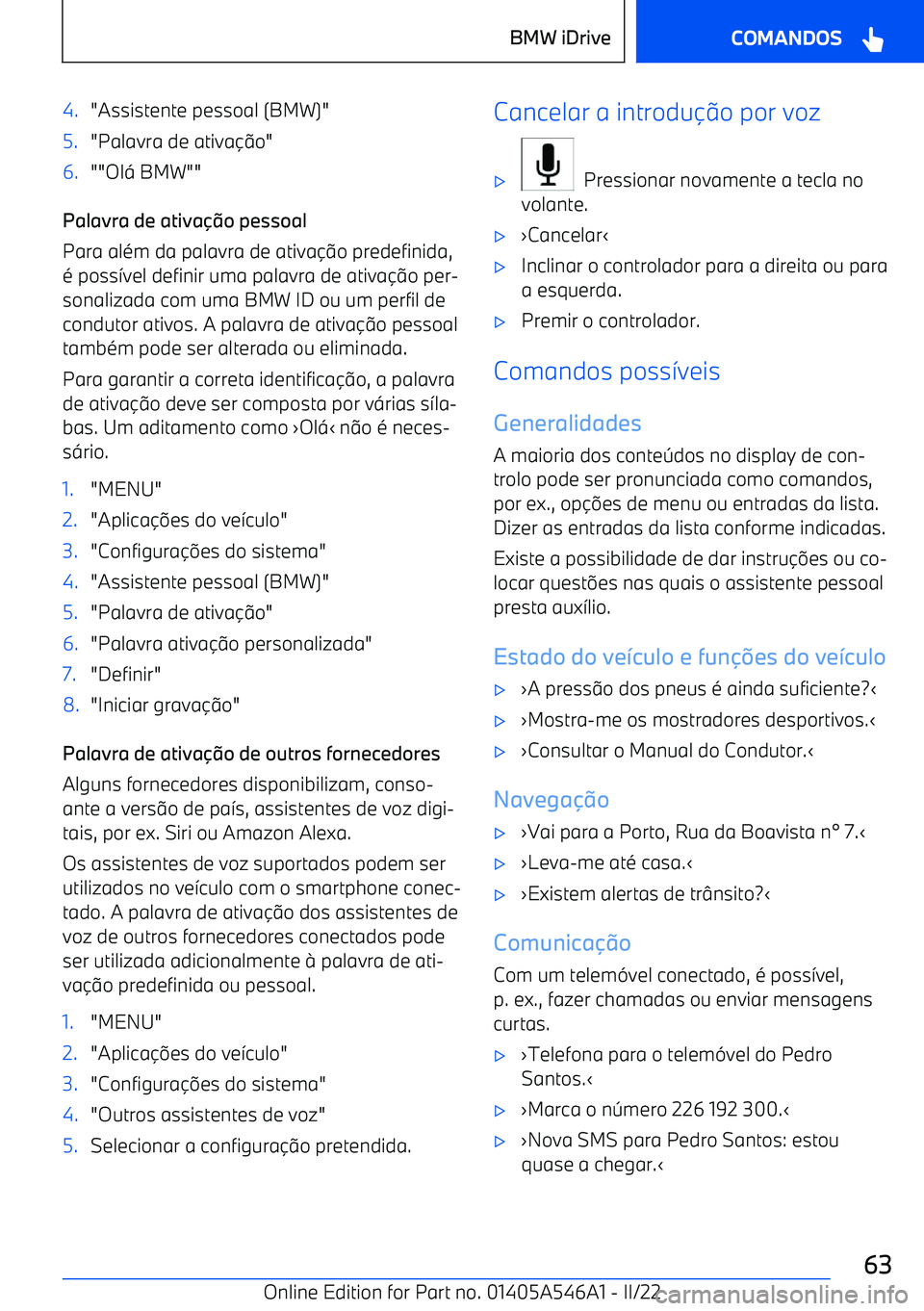 BMW I4 2022  Manual do condutor (in Portuguese) 4."Assistente pessoal (BMW)"5."Palavra de ativao"6.""Ol