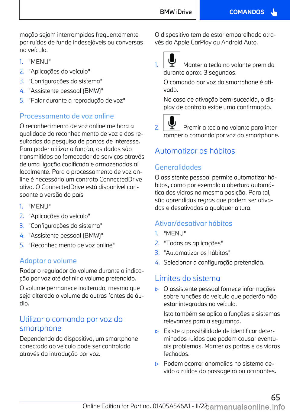 BMW I4 2022  Manual do condutor (in Portuguese) mao sejam interrompidos frequentemente
por ru