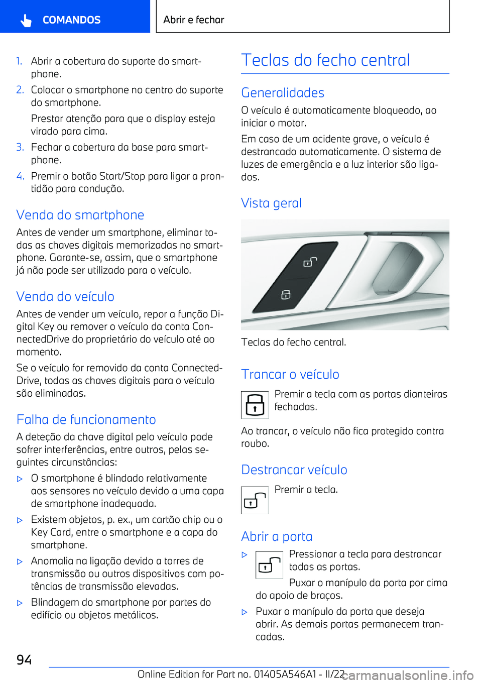 BMW I4 2022  Manual do condutor (in Portuguese) 1.Abrir a cobertura do suporte do smart