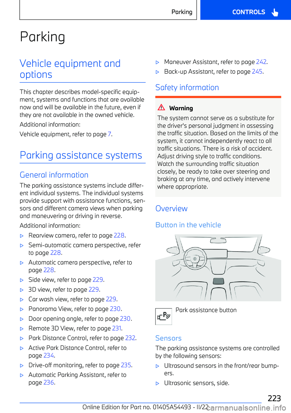 BMW IX 2022 User Guide ParkingVehicle equipment andoptions
This chapter describes model