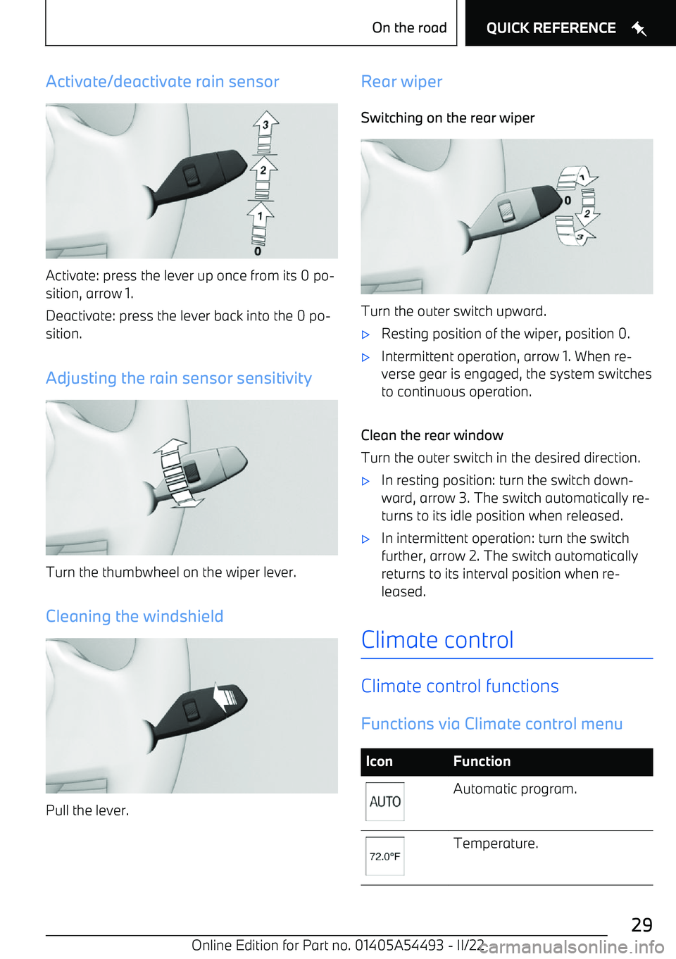 BMW IX 2022 Owners Manual Activate/deactivate rain sensor
Activate: press the lever up once from its 0 po