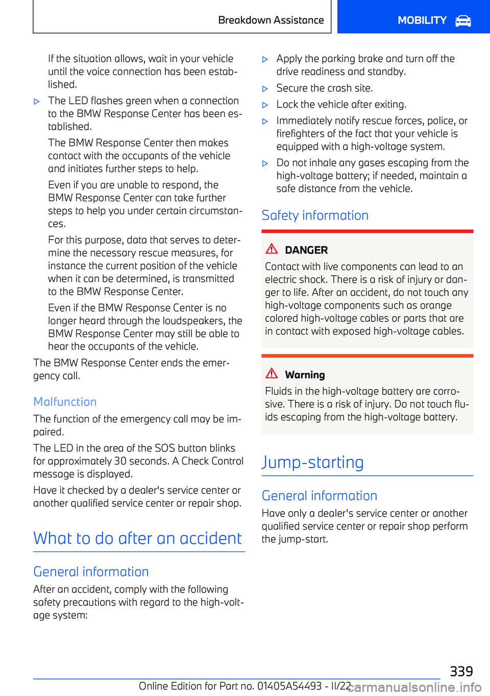BMW IX 2022 Owners Manual If the situation allows, wait in your vehicleuntil the voice connection has been estab BMW IX 2022 Owners Manual If the situation allows, wait in your vehicleuntil the voice connection has been estab