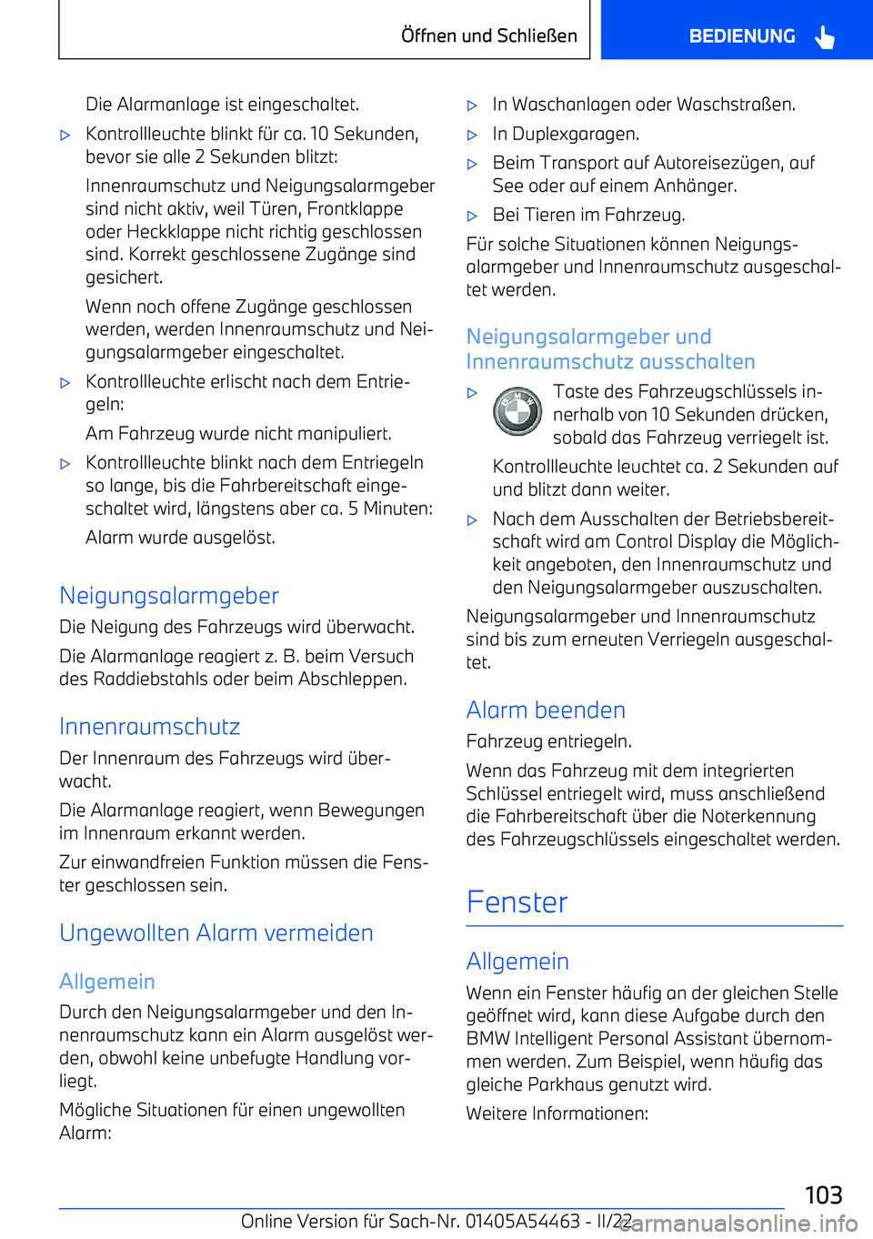 BMW IX 2022 Betriebsanleitungen (in German) Die Alarmanlage ist eingeschaltet. BMW IX 2022 Betriebsanleitungen (in German) Die Alarmanlage ist eingeschaltet.