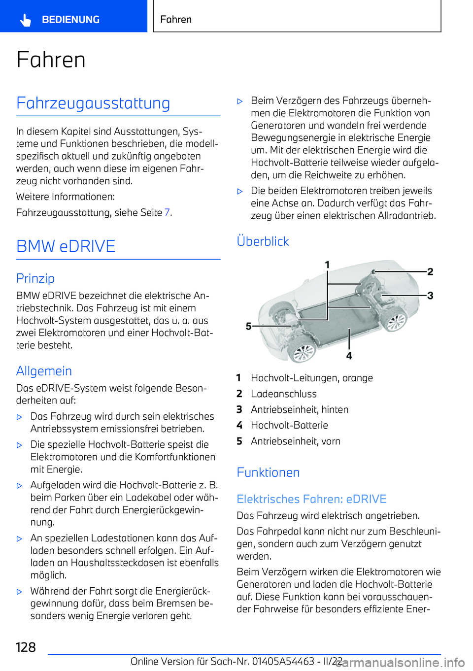 BMW IX 2022 Betriebsanleitungen (in German) FahrenFahrzeugausstattung
In diesem Kapitel sind Ausstattungen, Sys BMW IX 2022 Betriebsanleitungen (in German) FahrenFahrzeugausstattung
In diesem Kapitel sind Ausstattungen, Sys