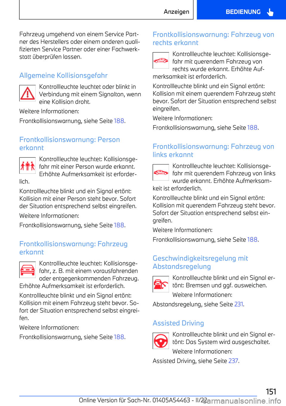 BMW IX 2022 Betriebsanleitungen (in German) Fahrzeug umgehend von einem Service Part BMW IX 2022 Betriebsanleitungen (in German) Fahrzeug umgehend von einem Service Part