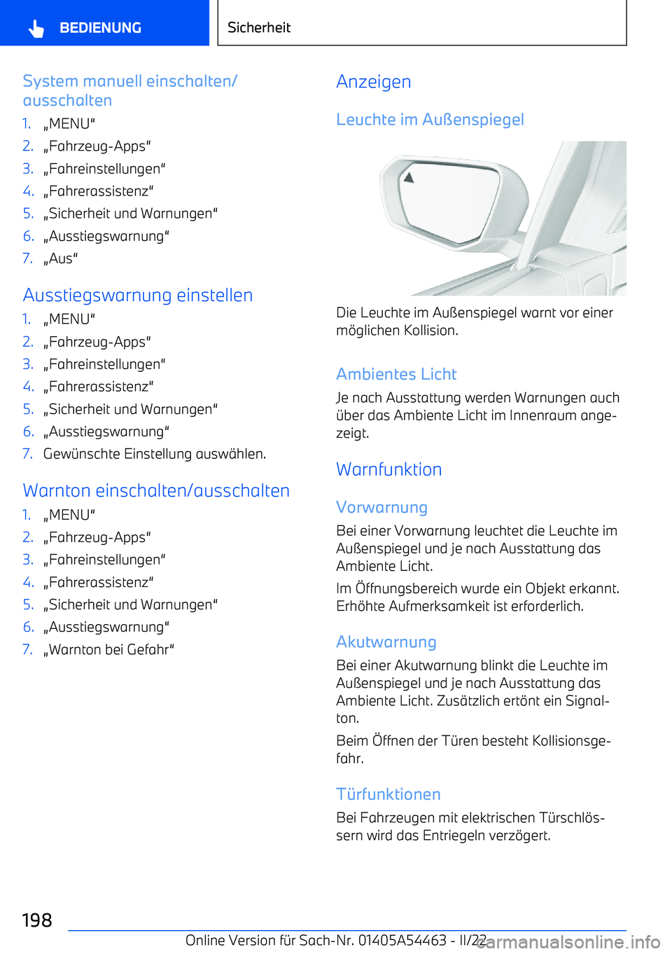 BMW IX 2022 Betriebsanleitungen (in German) System manuell einschalten/
ausschalten1.A MENU BMW IX 2022 Betriebsanleitungen (in German) System manuell einschalten/
ausschalten1.A MENU