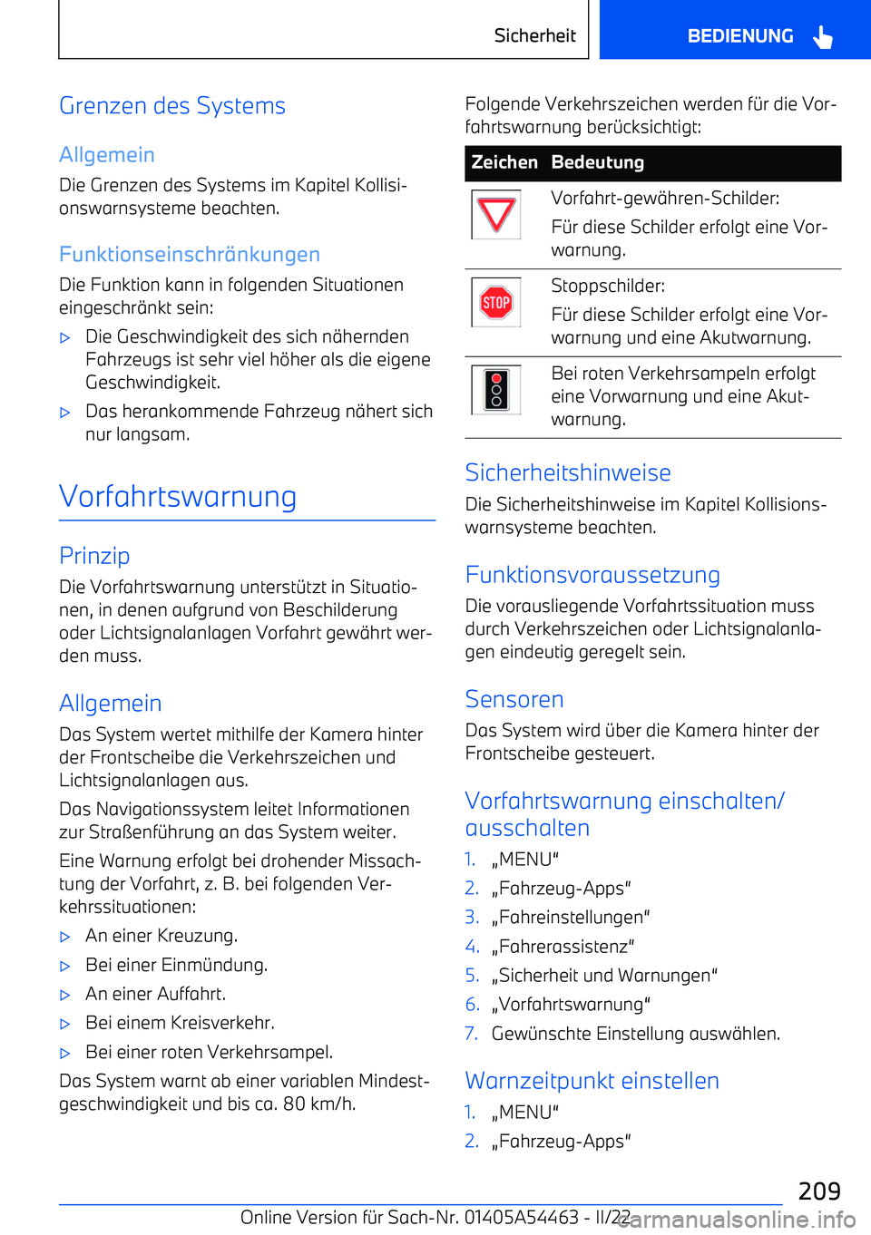 BMW IX 2022  Betriebsanleitungen (in German) Grenzen des Systems
Allgemein
Die Grenzen des Systems im Kapitel Kollisi