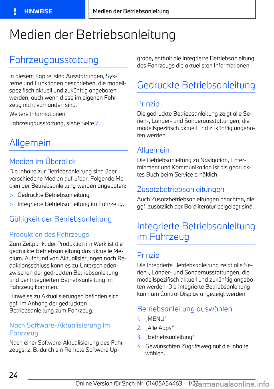 BMW IX 2022  Betriebsanleitungen (in German) Medien der BetriebsanleitungFahrzeugausstattung
In diesem Kapitel sind Ausstattungen, Sys