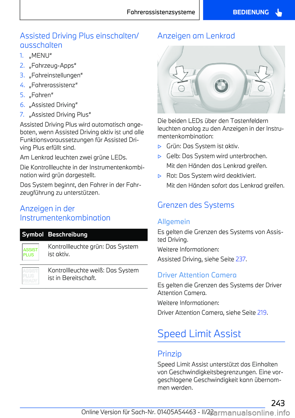 BMW IX 2022 Betriebsanleitungen (in German) Assisted Driving Plus einschalten/
ausschalten1.A MENU BMW IX 2022 Betriebsanleitungen (in German) Assisted Driving Plus einschalten/
ausschalten1.A MENU