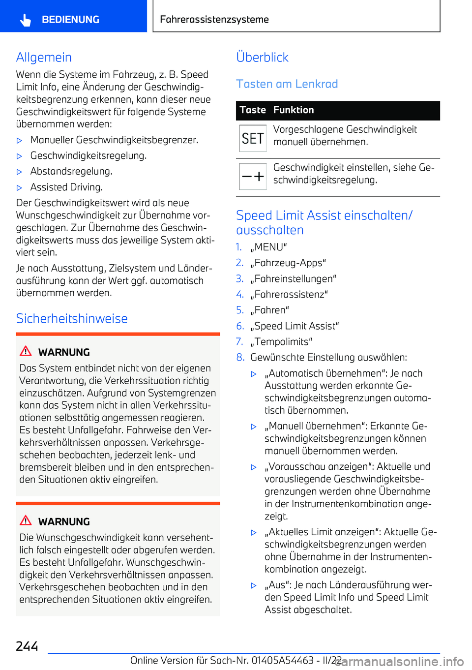 BMW IX 2022 Betriebsanleitungen (in German) AllgemeinWenn die Systeme im Fahrzeug, z. B. SpeedLimit Info, eine "nderung der Geschwindig BMW IX 2022 Betriebsanleitungen (in German) AllgemeinWenn die Systeme im Fahrzeug, z. B. SpeedLimit Info, eine "nderung der Geschwindig