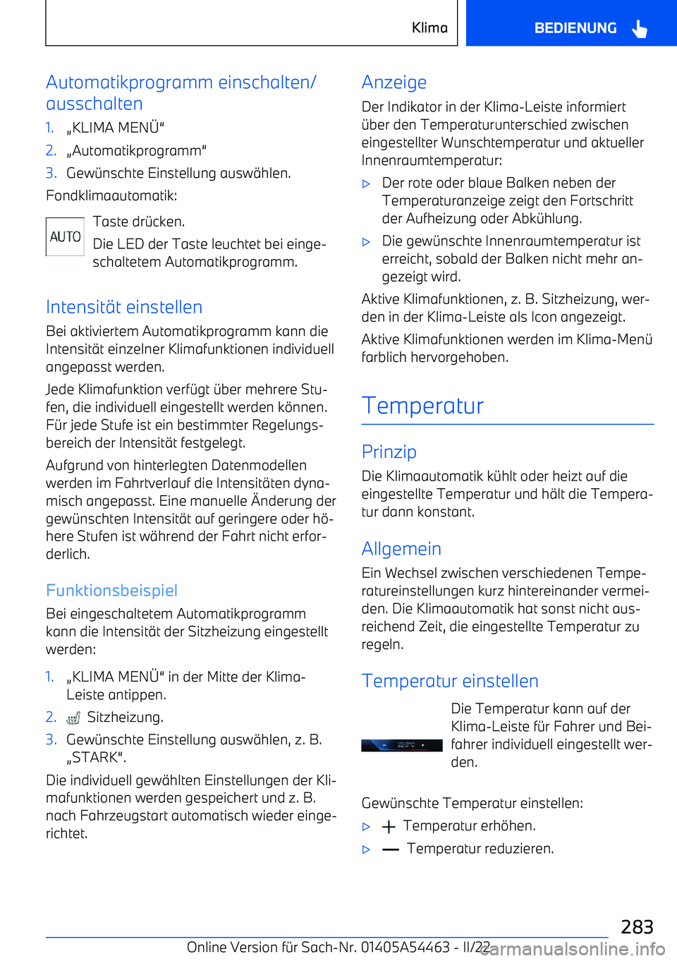 BMW IX 2022  Betriebsanleitungen (in German) Automatikprogramm einschalten/
ausschalten1.A KLIMA MEN 
