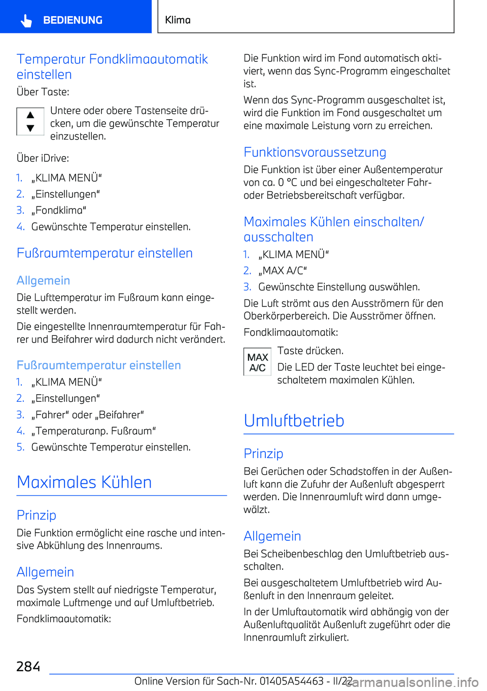 BMW IX 2022  Betriebsanleitungen (in German) Temperatur Fondklimaautomatik
einstellen
