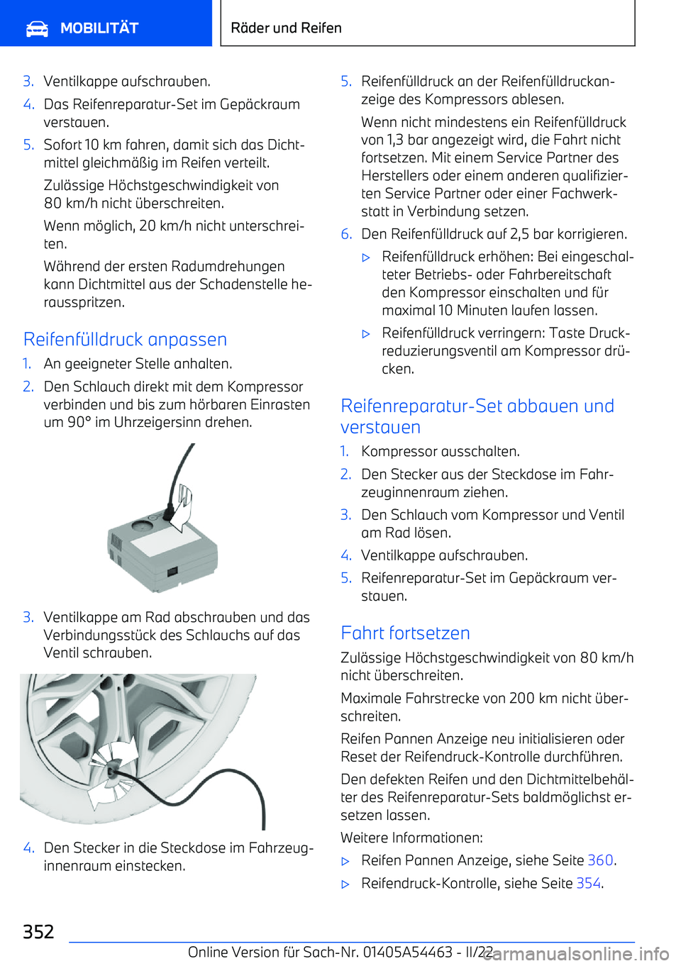 BMW IX 2022 Betriebsanleitungen (in German) 3.Ventilkappe aufschrauben.4.Das Reifenreparatur BMW IX 2022 Betriebsanleitungen (in German) 3.Ventilkappe aufschrauben.4.Das Reifenreparatur