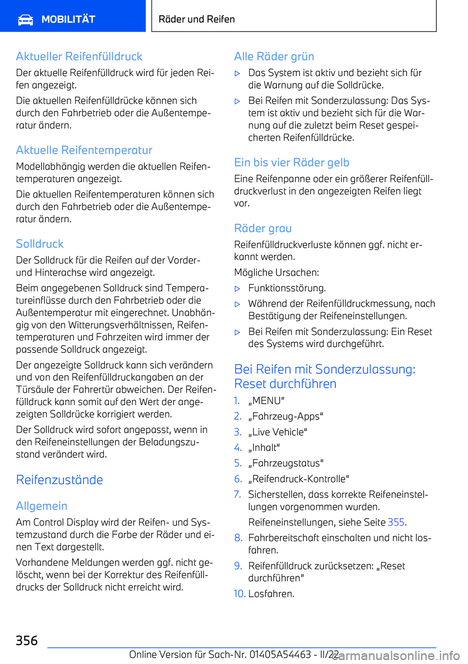 BMW IX 2022 Betriebsanleitungen (in German) Aktueller Reifenf\lldruck
Der aktuelle Reifenf BMW IX 2022 Betriebsanleitungen (in German) Aktueller Reifenf\lldruck
Der aktuelle Reifenf