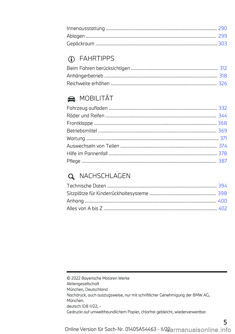 BMW IX 2022  Betriebsanleitungen (in German) Innenausstattung ............................................................................................  290
Ablagen .............................................................................