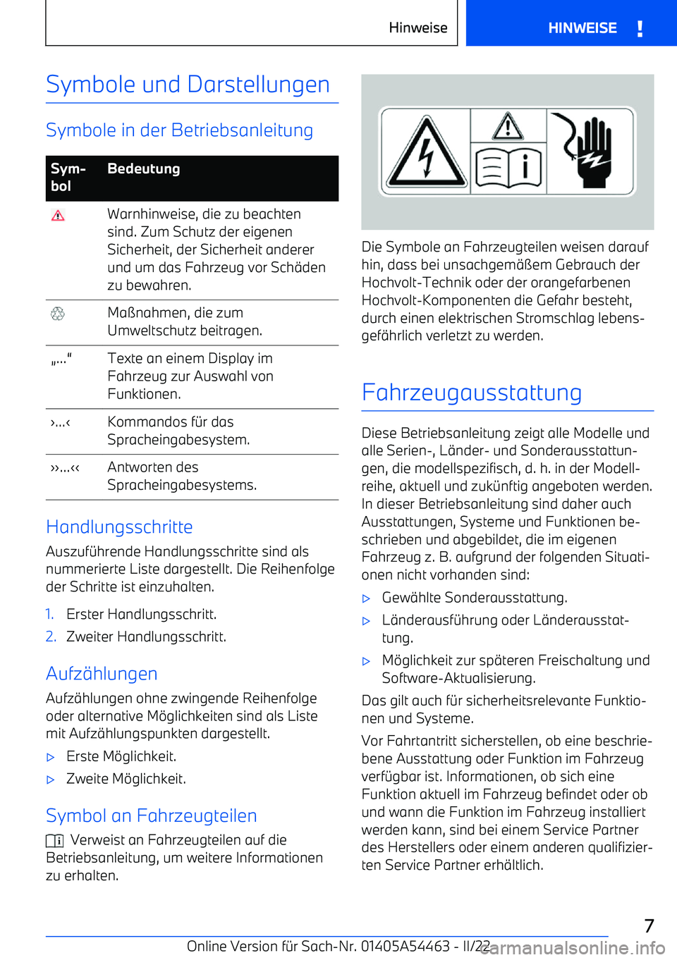 BMW IX 2022 Betriebsanleitungen (in German) Symbole und Darstellungen
Symbole in der Betriebsanleitung
Sym BMW IX 2022 Betriebsanleitungen (in German) Symbole und Darstellungen
Symbole in der Betriebsanleitung
Sym