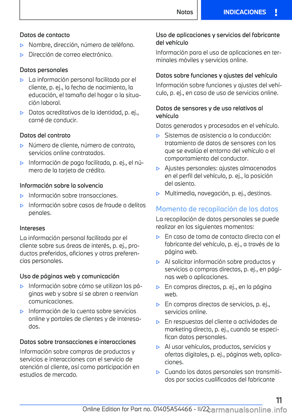 BMW IX 2022 Manuales de Empleo (in Spanish) Datos de contacto BMW IX 2022 Manuales de Empleo (in Spanish) Datos de contacto