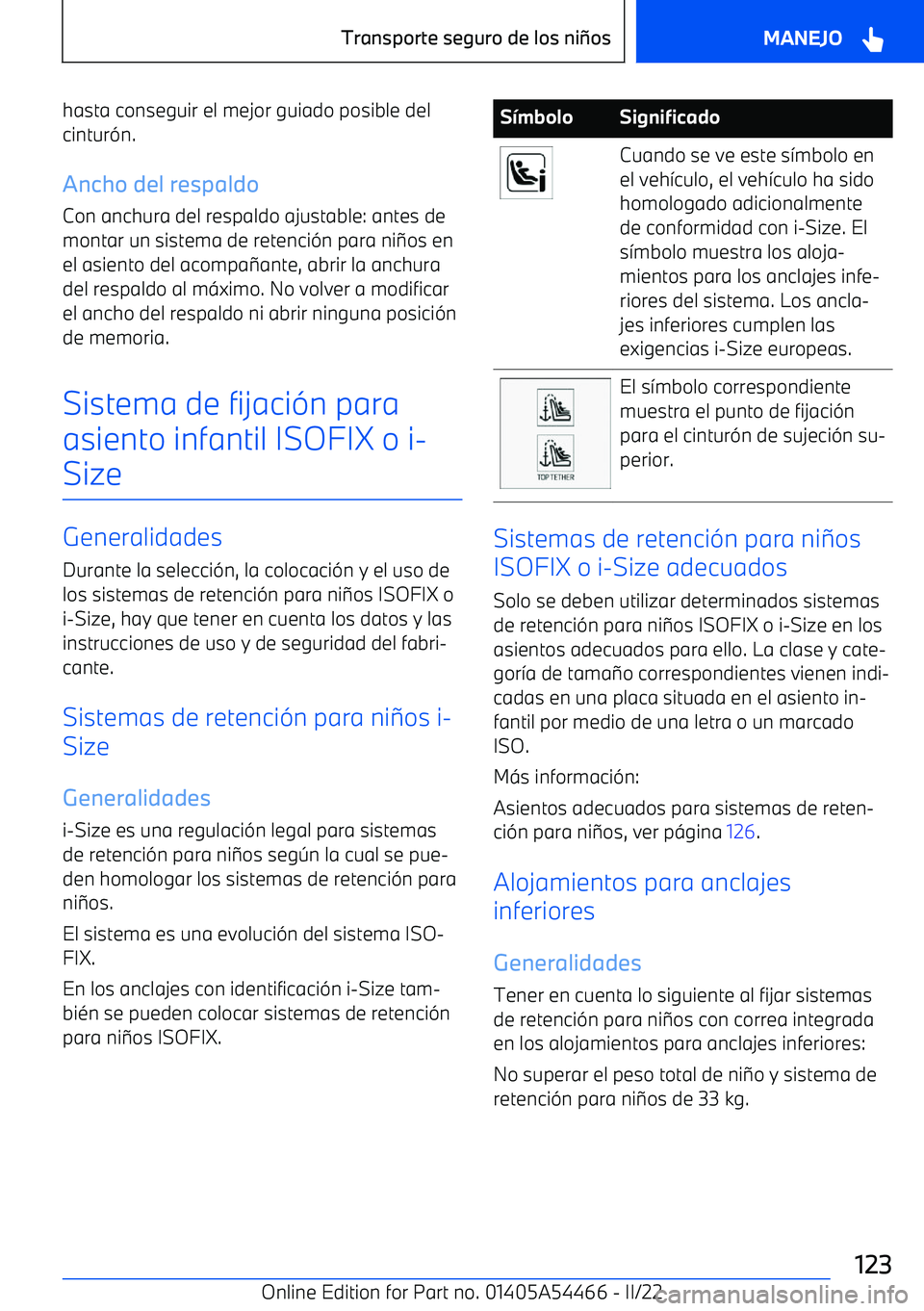 BMW IX 2022 Manuales de Empleo (in Spanish) hasta conseguir el mejor guiado posible delcintur BMW IX 2022 Manuales de Empleo (in Spanish) hasta conseguir el mejor guiado posible delcintur