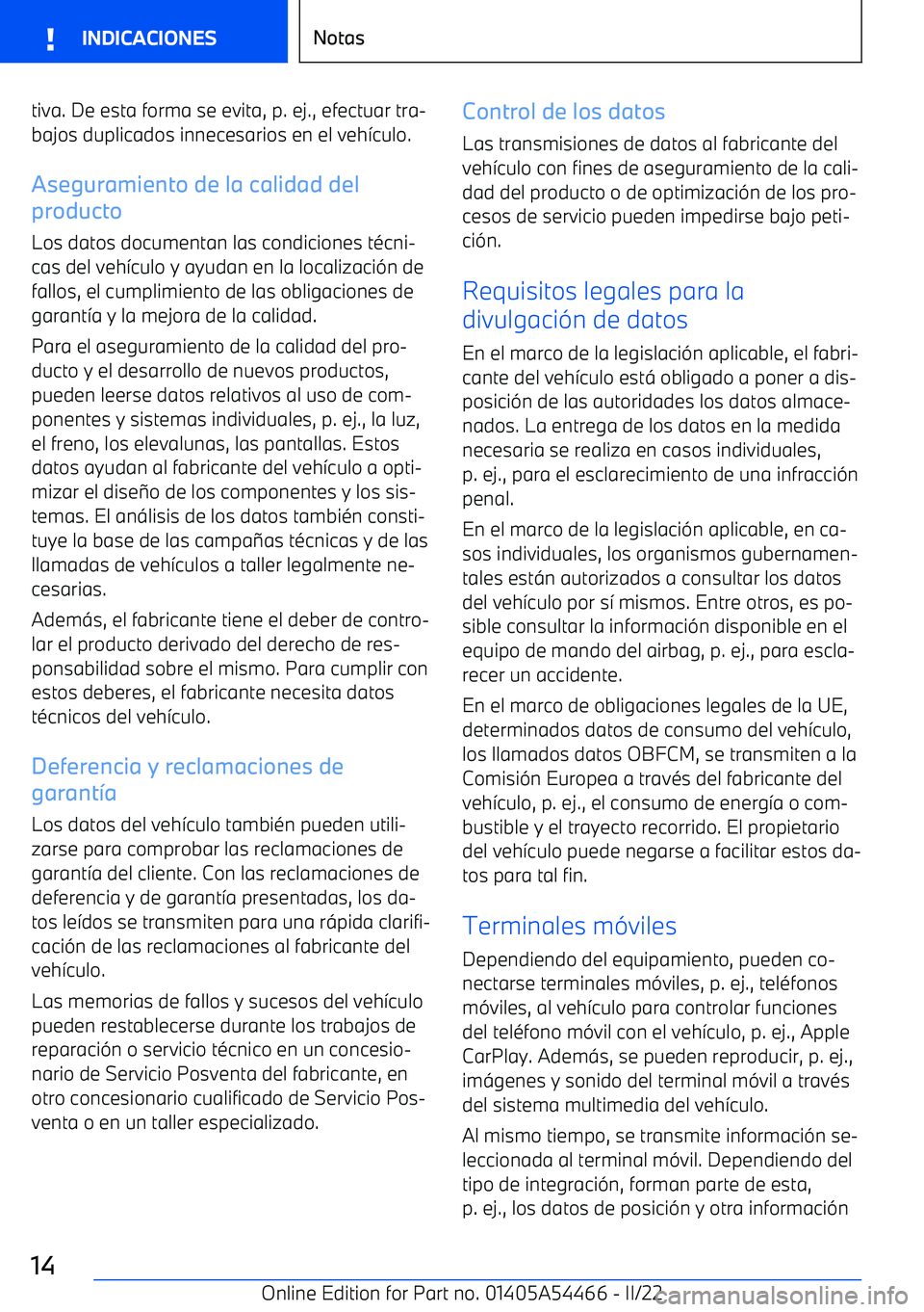 BMW IX 2022 Manuales de Empleo (in Spanish) tiva. De esta forma se evita, p. ej., efectuar tra BMW IX 2022 Manuales de Empleo (in Spanish) tiva. De esta forma se evita, p. ej., efectuar tra