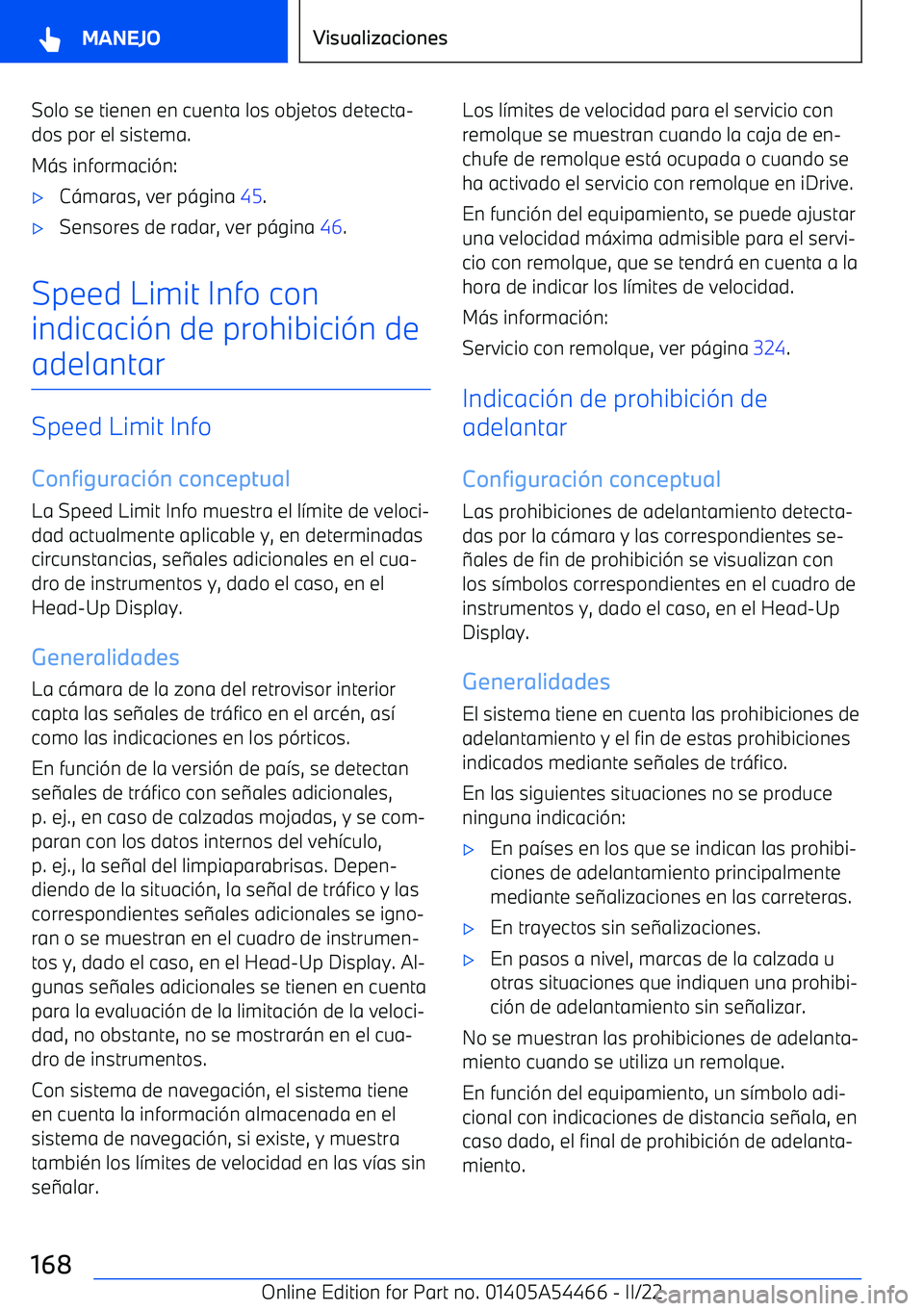 BMW IX 2022  Manuales de Empleo (in Spanish) Solo se tienen en cuenta los objetos detecta