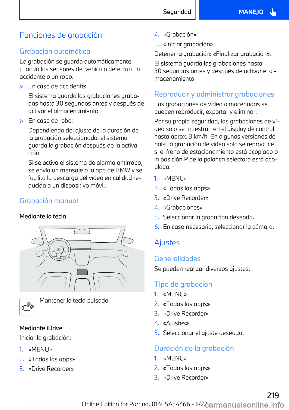 BMW IX 2022 Manuales de Empleo (in Spanish) Funciones de grabaci BMW IX 2022 Manuales de Empleo (in Spanish) Funciones de grabaci