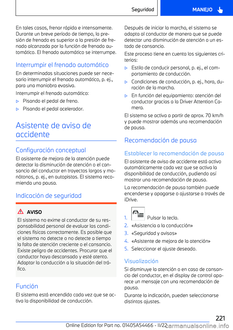 BMW IX 2022 Manuales de Empleo (in Spanish) En tales casos, frenar r BMW IX 2022 Manuales de Empleo (in Spanish) En tales casos, frenar r