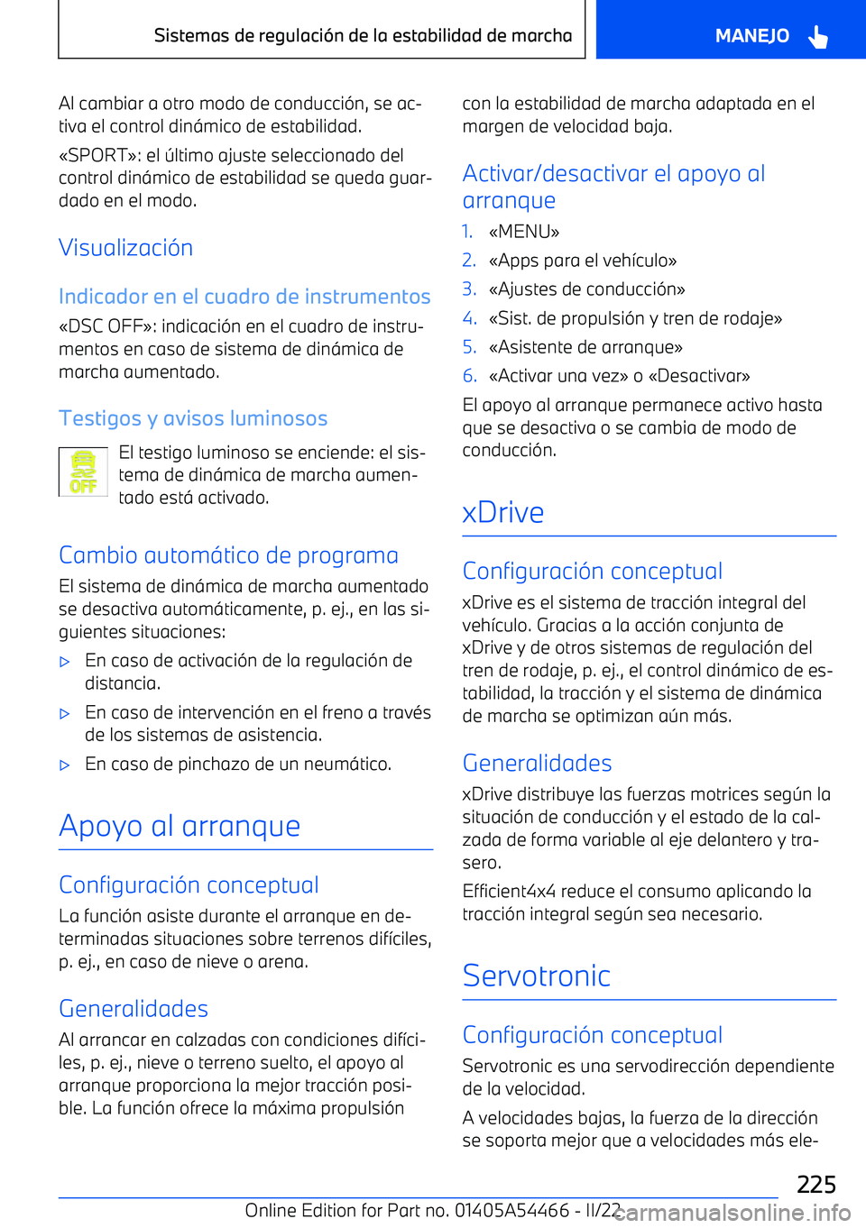 BMW IX 2022 Manuales de Empleo (in Spanish) Al cambiar a otro modo de conducci BMW IX 2022 Manuales de Empleo (in Spanish) Al cambiar a otro modo de conducci