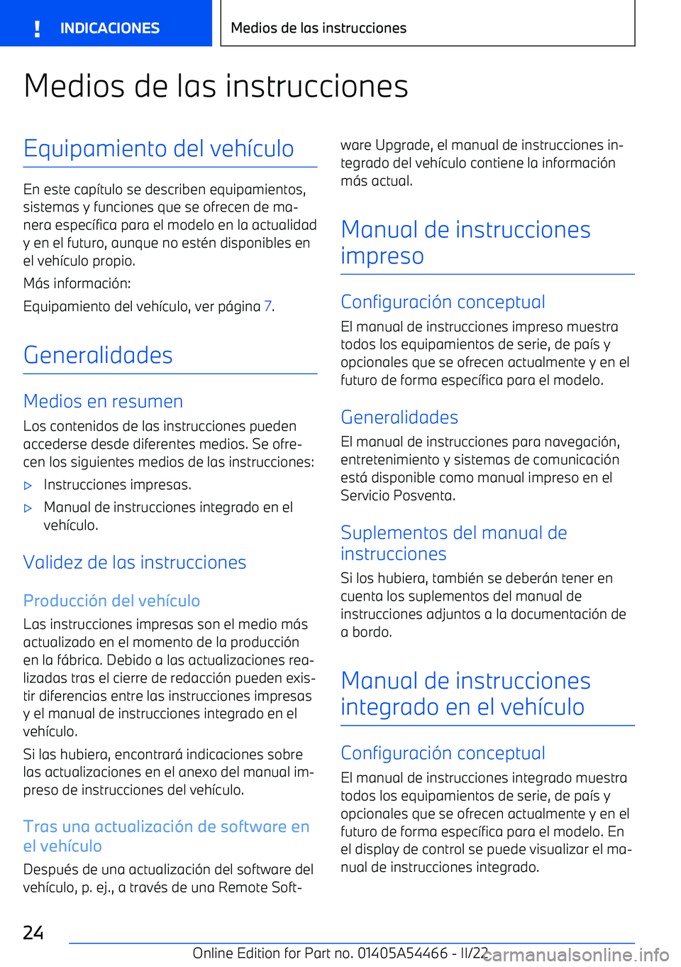 BMW IX 2022 Manuales de Empleo (in Spanish) Medios de las instruccionesEquipamiento del veh BMW IX 2022 Manuales de Empleo (in Spanish) Medios de las instruccionesEquipamiento del veh