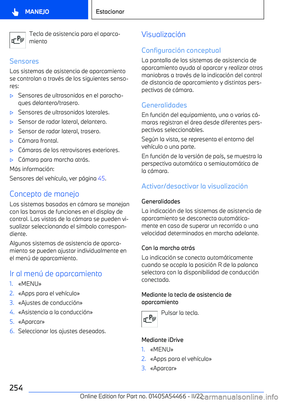 BMW IX 2022  Manuales de Empleo (in Spanish) Tecla de asistencia para el aparca