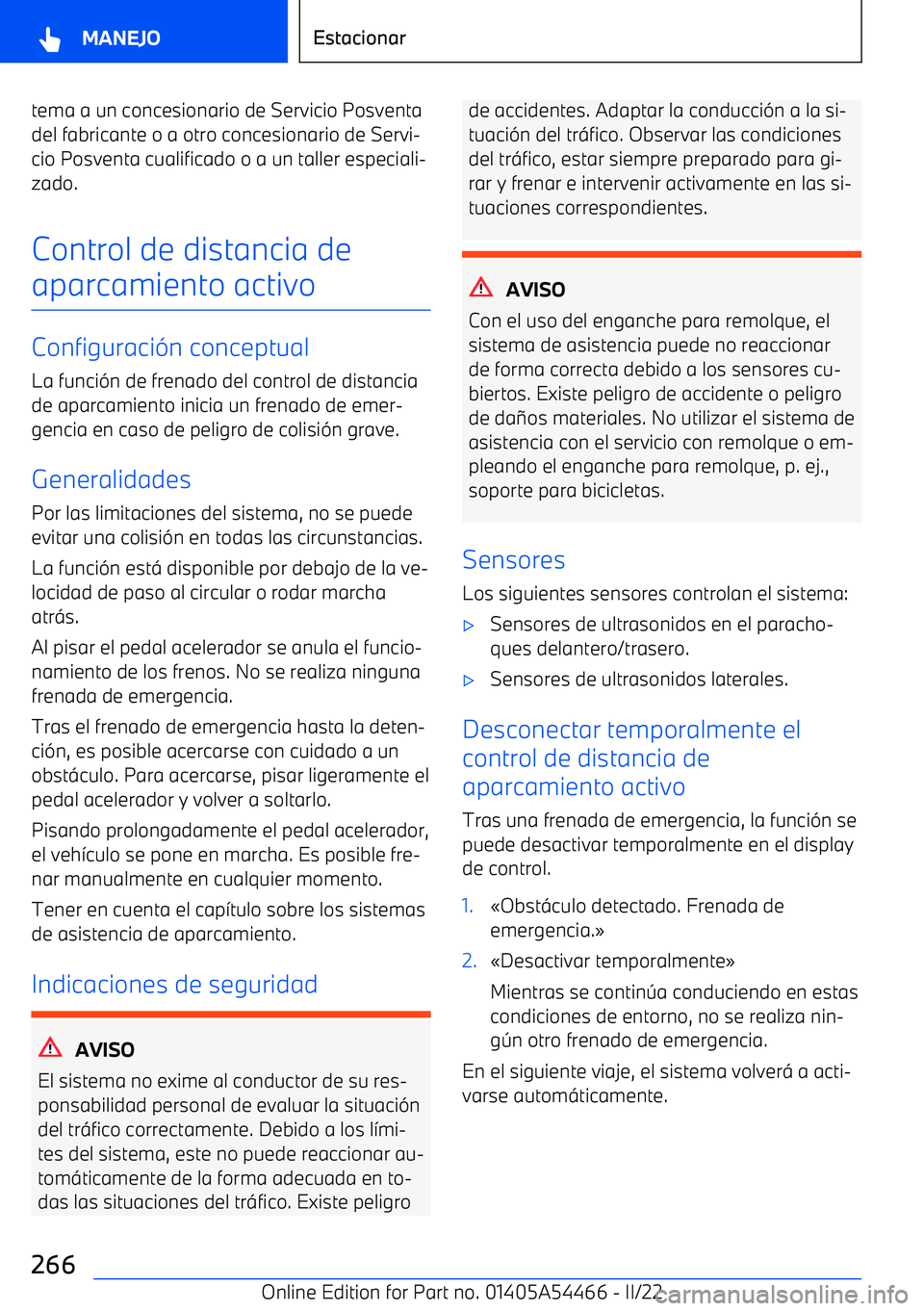BMW IX 2022  Manuales de Empleo (in Spanish) tema a un concesionario de Servicio Posventadel fabricante o a otro concesionario de Servi