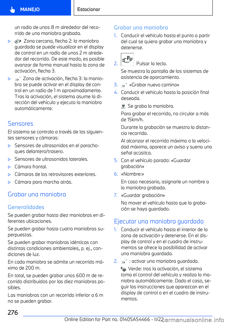 BMW IX 2022  Manuales de Empleo (in Spanish) un radio de unos 8 m alrededor del reco