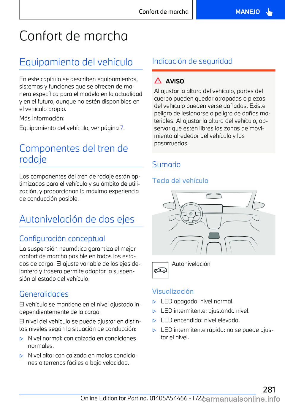 BMW IX 2022  Manuales de Empleo (in Spanish) Confort de marchaEquipamiento del veh