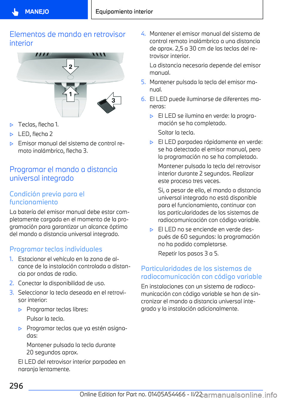 BMW IX 2022  Manuales de Empleo (in Spanish) Elementos de mando en retrovisor
interior