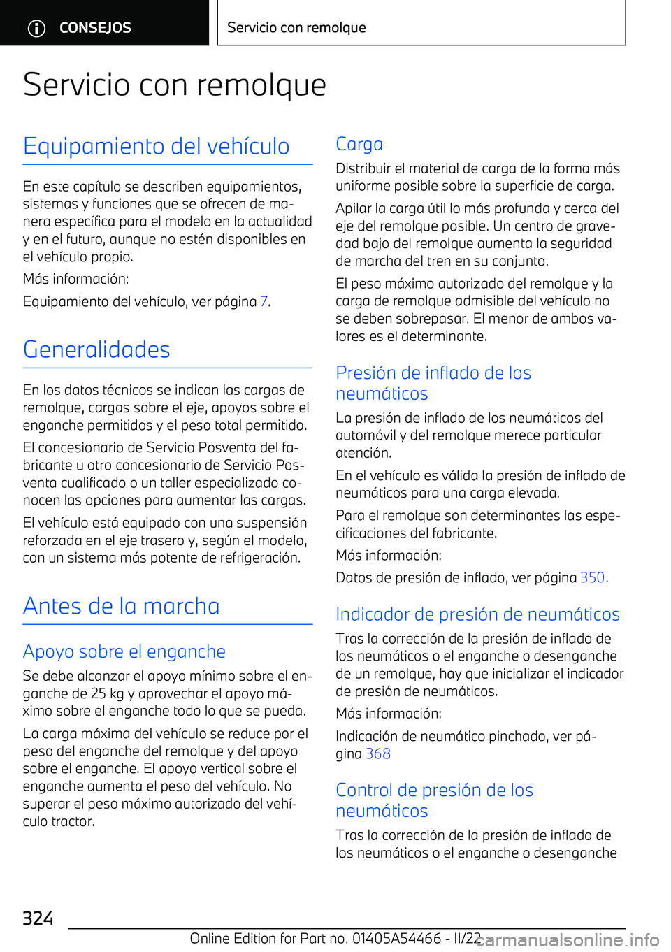 BMW IX 2022  Manuales de Empleo (in Spanish) Servicio con remolqueEquipamiento del veh