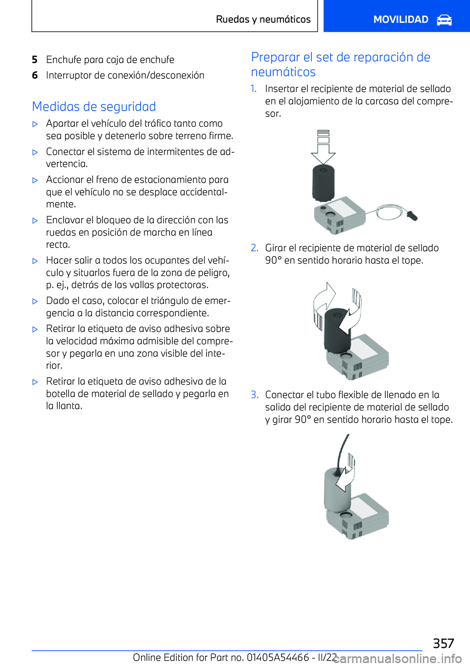 BMW IX 2022 Manuales de Empleo (in Spanish) 5Enchufe para caja de enchufe6Interruptor de conexi BMW IX 2022 Manuales de Empleo (in Spanish) 5Enchufe para caja de enchufe6Interruptor de conexi